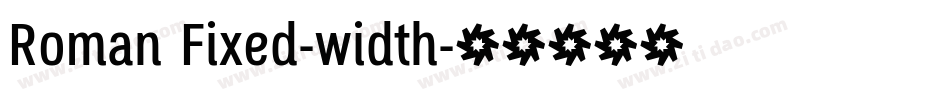 Roman Fixed-width字体转换